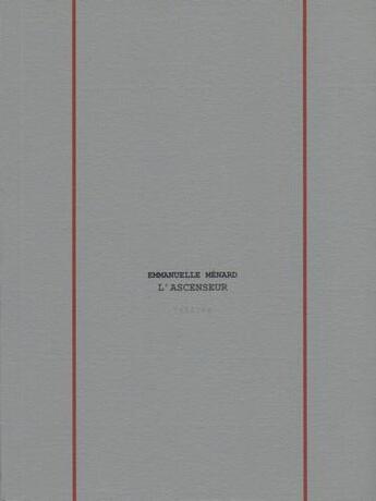 Couverture du livre « L'ascenseur » de Emmanuelle Menard aux éditions L'echappee Belle