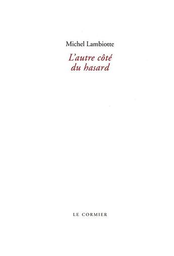 Couverture du livre « L'autre côté du hasard » de Michel Lambiotte aux éditions Cormier