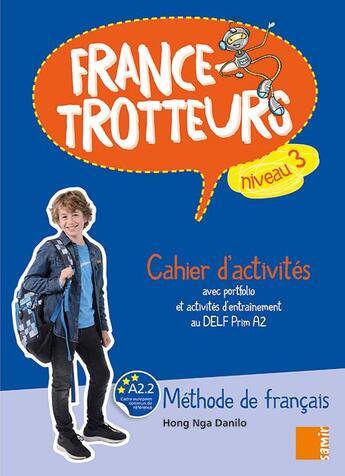 Couverture du livre « FRANCE-TROTTEUR : France-Trotteurs cahier d'activités niveau 3 » de Hong Nga Danilo aux éditions Samir