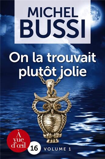 Couverture du livre « On la trouvait plutôt jolie » de Michel Bussi aux éditions A Vue D'oeil