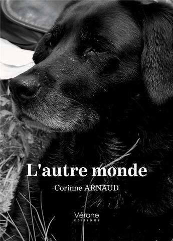 Couverture du livre « L'autre monde » de Corinne Arnaud aux éditions Verone