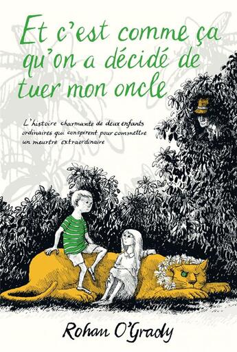 Couverture du livre « Et c'est comme ça qu'on a decidé de tuer mon oncle » de Rohan O'Grady aux éditions Monsieur Toussaint Louverture