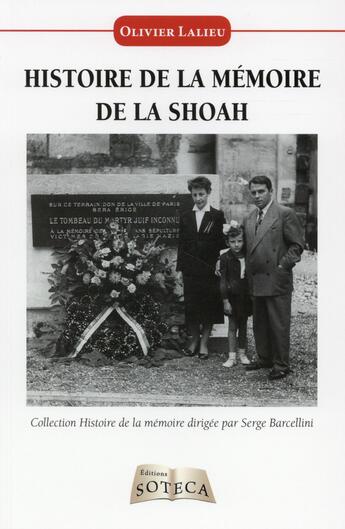 Couverture du livre « Histoire de la mémoire de la Shoah » de Olivier Lalieu aux éditions Belin