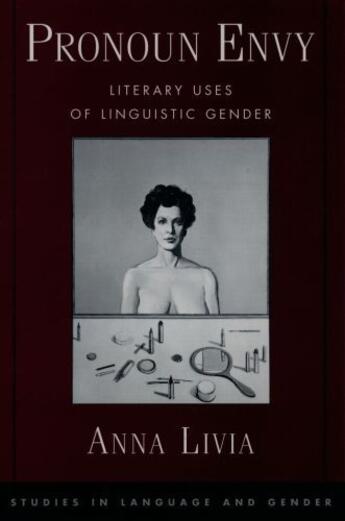 Couverture du livre « Pronoun Envy: Literary Uses of Linguistic Gender » de Livia Anna aux éditions Oxford University Press Usa