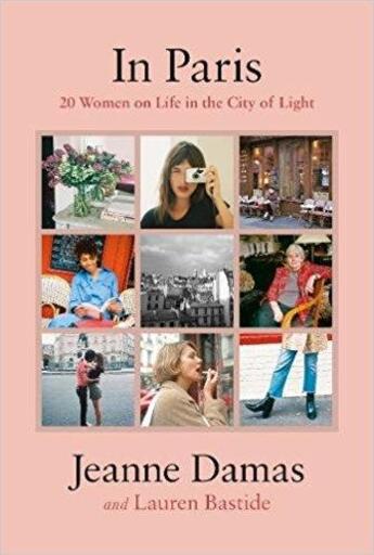 Couverture du livre « Jeanne damas in paris: 20 women on life in the city of light » de Damas Jeanne/Bastide aux éditions Penguin Uk