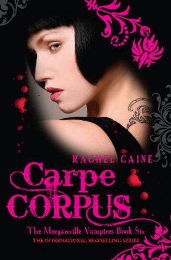 Couverture du livre « Carpe Corpus: The Morganville Vampires Book Six » de Rachel Caine aux éditions Penguin Books Ltd Digital