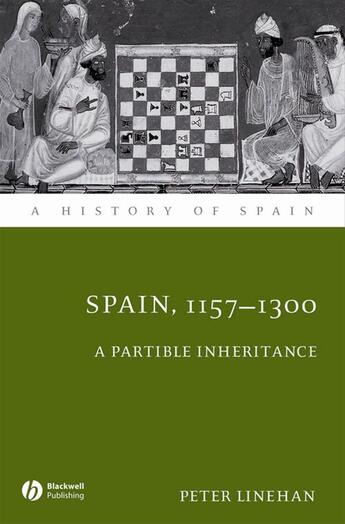 Couverture du livre « Spain, 1157-1300 » de Peter Linehan aux éditions Wiley-blackwell