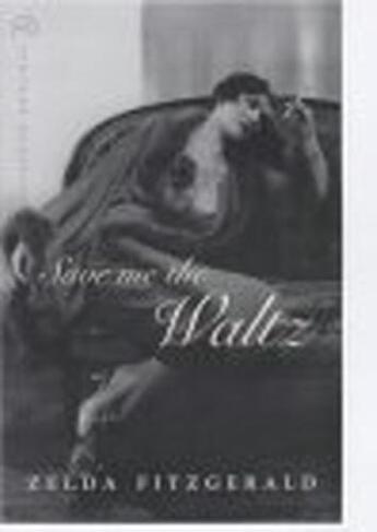 Couverture du livre « Save Me The Waltz » de Zelda Fitzgerald aux éditions Random House Digital