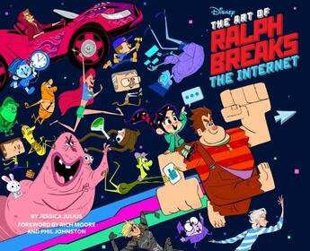 Couverture du livre « THE ART OF RALPH BREAKS THE INTERNET - WRECK-IT RALPH 2 » de Jessica Julius aux éditions Chronicle Books