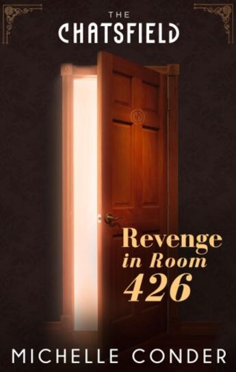 Couverture du livre « Revenge in Room 426 (A Chatsfield Short Story) » de Michelle Conder aux éditions Mills & Boon Series