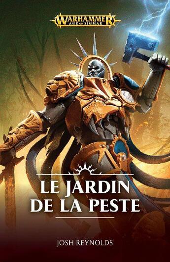 Couverture du livre « Warhammer : le jardin de la peste » de Josh Reynolds aux éditions Black Library