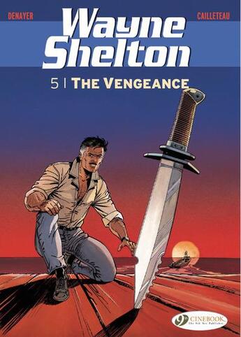 Couverture du livre « Wayne Shelton t.5 ; the vengeance » de Thierry Cailleteau et Christian Denayer aux éditions Cinebook