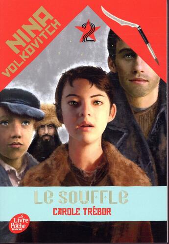 Couverture du livre « Nina Volkovitch t.2 ; le souffle » de Carole Trebor aux éditions Le Livre De Poche Jeunesse