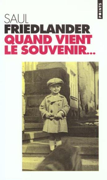 Couverture du livre « Quand vient le souvenir... » de Saul Friedlander aux éditions Points