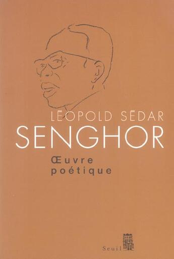 Couverture du livre « Oeuvre poetique-leopold sedar senghor » de Senghor L S. aux éditions Seuil