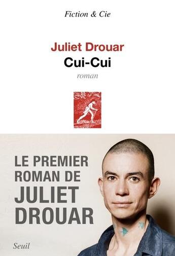 Couverture du livre « Cui-cui » de Juliet Drouar aux éditions Seuil