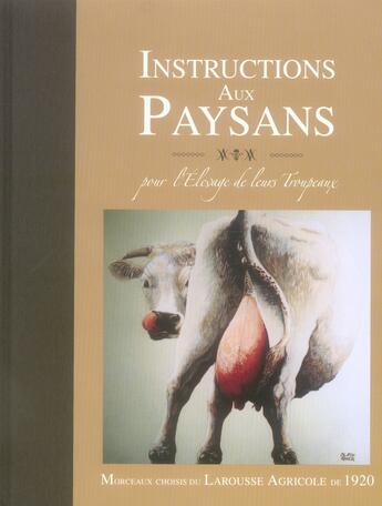 Couverture du livre « Instructions aux paysans pour l'élevage de leurs troupeaux » de  aux éditions Larousse