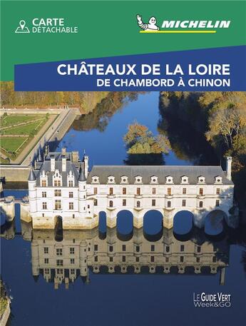 Couverture du livre « Château de la Loire ; de Chambord à Chinon (édition 2020) » de Collectif Michelin aux éditions Michelin