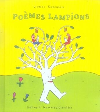 Couverture du livre « Poèmes lampions » de Lionel Koechlin aux éditions Gallimard Jeunesse Giboulees