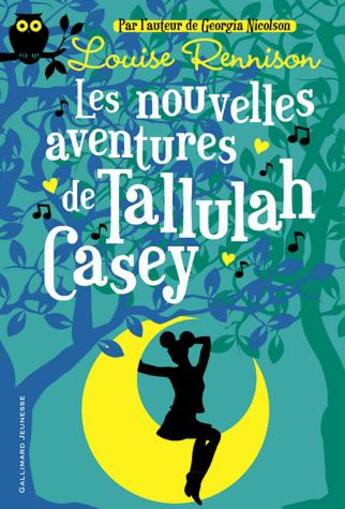 Couverture du livre « Les nouvelles aventures de Tallulah Casey Tome 2 » de Louise Rennison aux éditions Gallimard-jeunesse