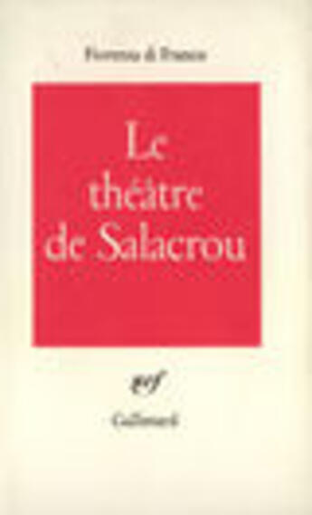 Couverture du livre « Le Theatre De Salacrou » de F Di Franco aux éditions Gallimard