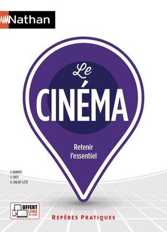 Couverture du livre « Le cinéma (édition 2020) » de Anne Goliot-Lete et Francis Vanoye et Francis Frey aux éditions Nathan