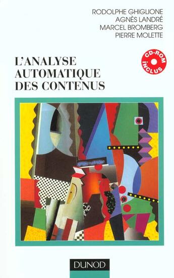 Couverture du livre « L'analyse automatique des contenus (+ cd-rom) - livre+cd-rom » de Ghiglione/Landre aux éditions Dunod