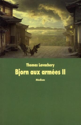 Couverture du livre « Bjorn aux armées Tome 2 » de Thomas Lavachery aux éditions Ecole Des Loisirs