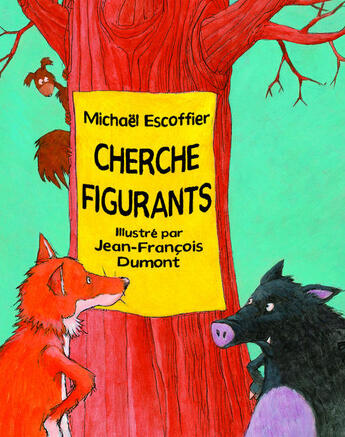 Couverture du livre « Cherche figurants » de Michael Escoffier et Jean-Francois Dumont aux éditions Ecole Des Loisirs