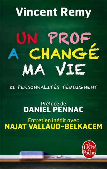 Couverture du livre « Un prof a changé ma vie ; 21 personnalités témoignent » de Vincent Remy aux éditions Le Livre De Poche