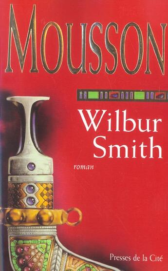 Couverture du livre « Mousson » de Wilbur Smith aux éditions Presses De La Cite