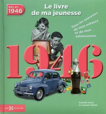 Couverture du livre « 1946 ; le livre de ma jeunesse » de Leroy Armelle aux éditions Hors Collection