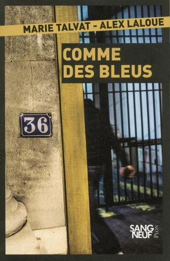 Couverture du livre « Comme des bleus » de Marie Talvat et Alex Laloue aux éditions Plon