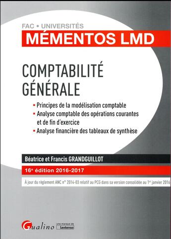 Couverture du livre « Comptabilité générale 2016-2017 » de Beatrice Grandguillot et Francis Grandguillot aux éditions Gualino