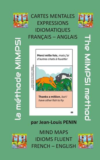 Couverture du livre « Cartes mentales expressions idiomatiques francais anglais : Mind maps idioms fluent french english » de Jean-Louis Penin aux éditions Books On Demand