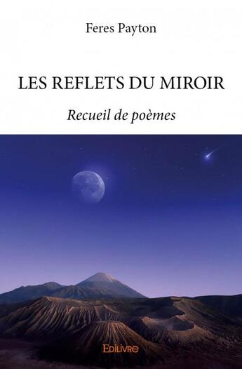 Couverture du livre « Les reflets du miroir » de Feres Payton aux éditions Edilivre