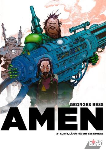 Couverture du livre « Amen Tome 2 : Kurtz, là où rêvent les nébuleuses » de Georges Bess aux éditions Comix Buro