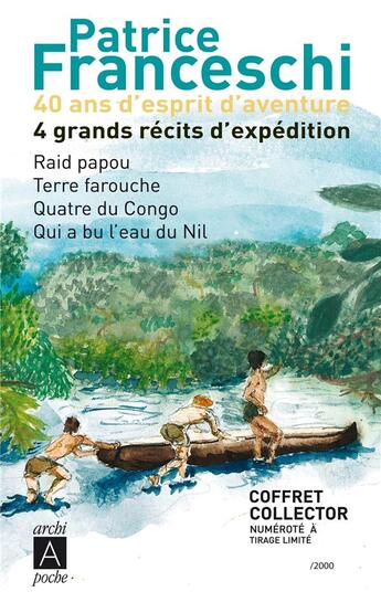 Couverture du livre « 40 ans d'esprit d'aventure ; coffret collector » de Patrice Franceschi aux éditions Archipoche