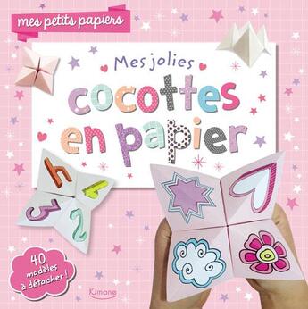 Couverture du livre « Mes jolies cocottes en papier » de  aux éditions Kimane