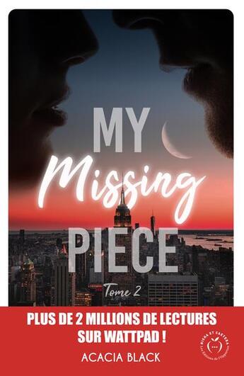 Couverture du livre « My missing piece Tome 2 » de Acacia Black aux éditions Nisha Et Caetera