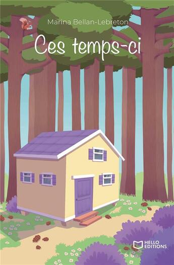 Couverture du livre « Ces temps-ci » de Marina Bellan-Lebreton aux éditions Hello Editions