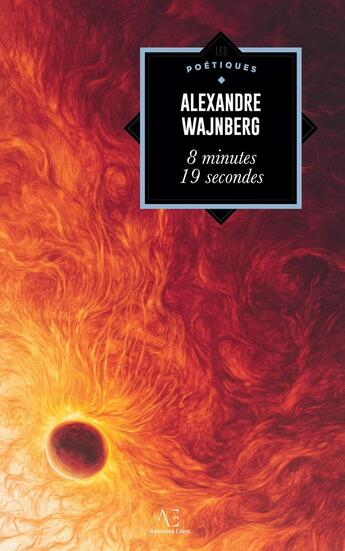 Couverture du livre « 8 minutes 19 secondes » de Alexandre Wajnberg aux éditions Edern Editions