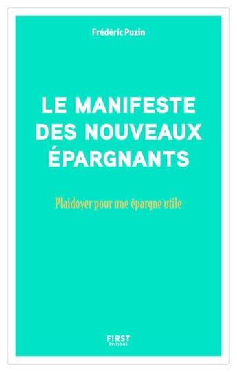 Couverture du livre « Manifeste des nouveaux épargnants » de Frederic Puzin aux éditions First