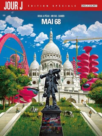 Couverture du livre « Jour J : mai 68 » de Fred Duval aux éditions Delcourt