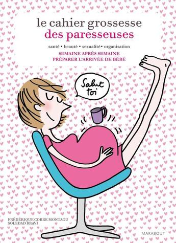 Couverture du livre « Le cahier de grossesse des paresseuses » de  aux éditions Marabout