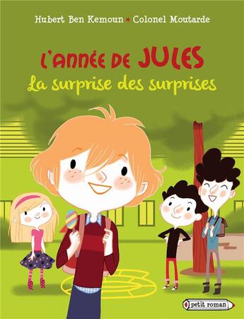 Couverture du livre « L'annee de jules - t01 - l'annee de jules : la surprise des surprises - septembre » de Ben Kemoun aux éditions Rageot