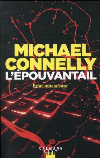 Couverture du livre « Jack McEvoy Tome 2 : l'épouvantail » de Michael Connelly aux éditions Calmann-levy