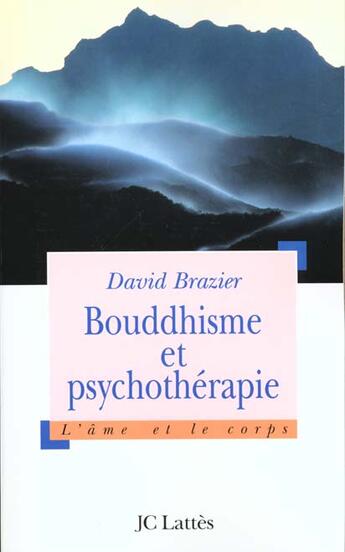 Couverture du livre « Bouddhisme Et Psychotherapie » de David Brazier aux éditions Lattes