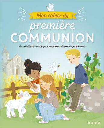 Couverture du livre « Mon cahier de première communion » de Madeleine Brunelet et Camille Pierre et Eleonore Della-Malva aux éditions Mame