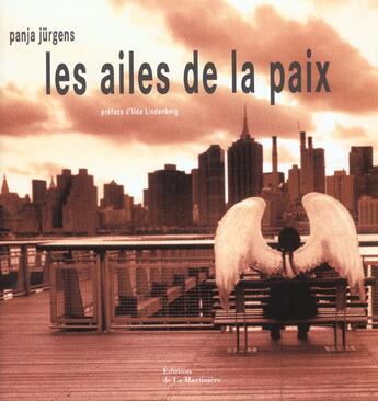 Couverture du livre « Ailes De La Paix (Les) » de Jurgens Panja aux éditions La Martiniere